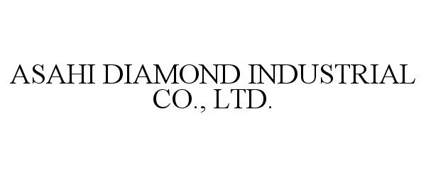 Trademark Logo ASAHI DIAMOND INDUSTRIAL CO., LTD.