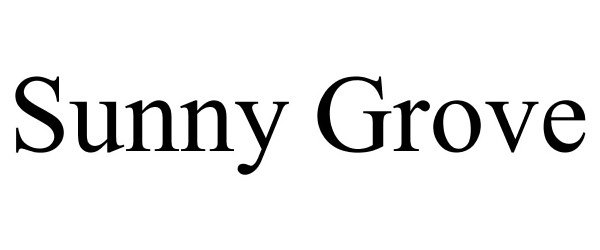 Trademark Logo SUNNY GROVE