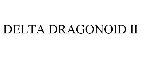  DELTA DRAGONOID II