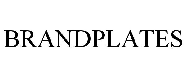 Trademark Logo BRANDPLATES