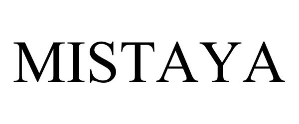 Trademark Logo MISTAYA