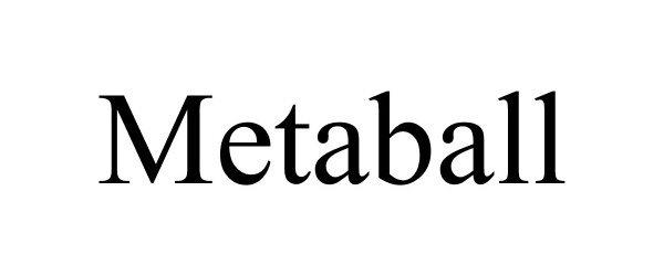 Trademark Logo METABALL
