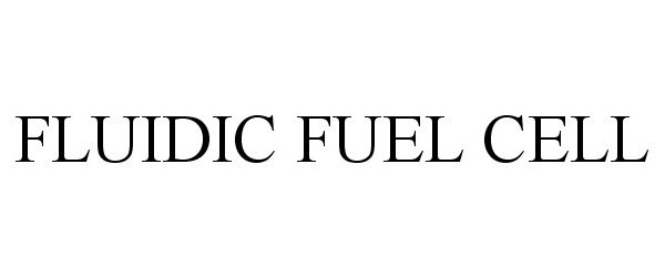  FLUIDIC FUEL CELL