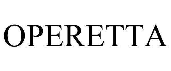 Trademark Logo OPERETTA