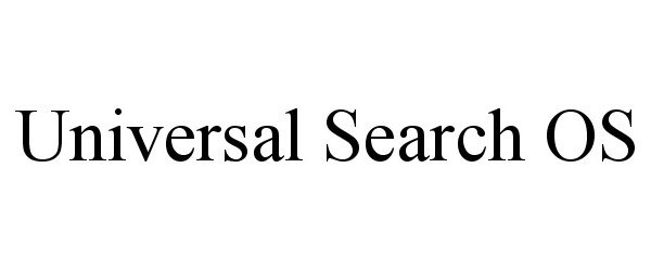 Trademark Logo UNIVERSAL SEARCH OS
