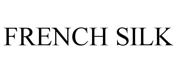 Trademark Logo FRENCH SILK