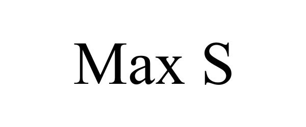 Trademark Logo MAX S