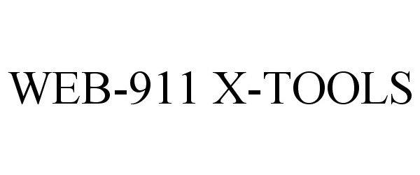Trademark Logo WEB-911 X-TOOLS