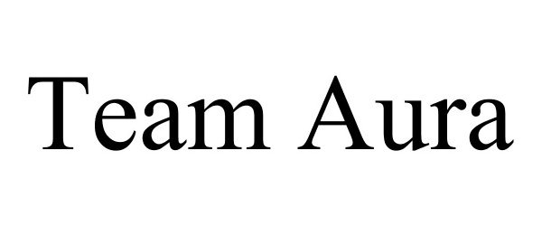 Trademark Logo TEAM AURA