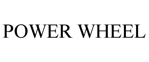 Trademark Logo POWER WHEEL