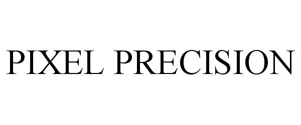 Trademark Logo PIXEL PRECISION