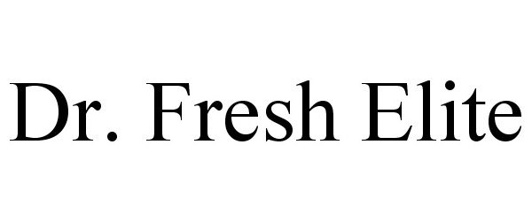  DR. FRESH ELITE