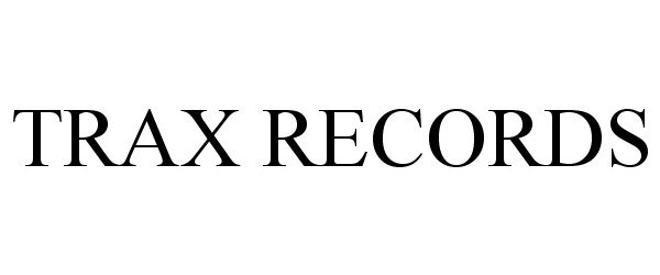  TRAX RECORDS