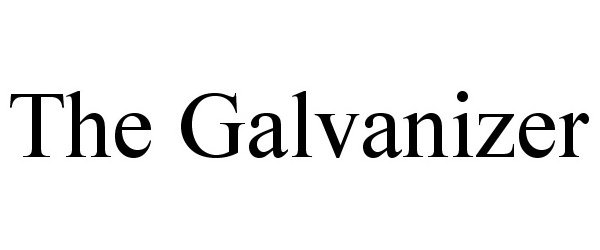  THE GALVANIZER