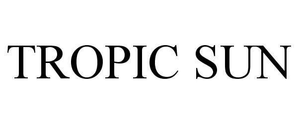 Trademark Logo TROPIC SUN