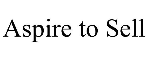 Trademark Logo ASPIRE TO SELL