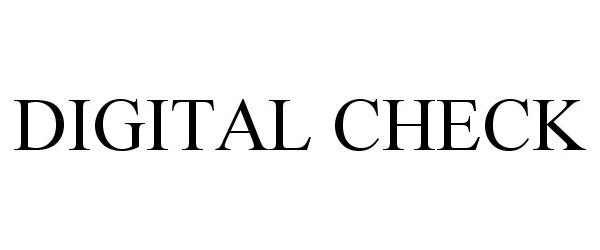 Trademark Logo DIGITAL CHECK