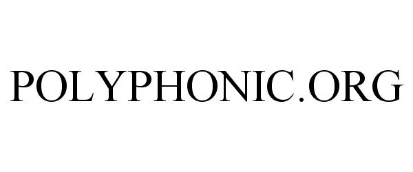 Trademark Logo POLYPHONIC.ORG