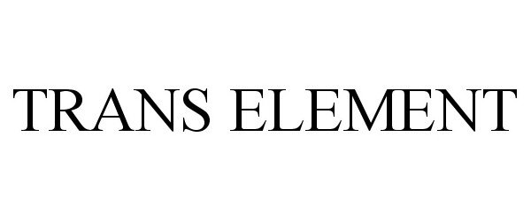 Trademark Logo TRANS ELEMENT