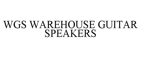 Trademark Logo WGS WAREHOUSE GUITAR SPEAKERS