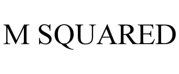 Trademark Logo M SQUARED