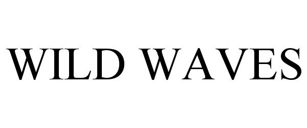 Trademark Logo WILD WAVES