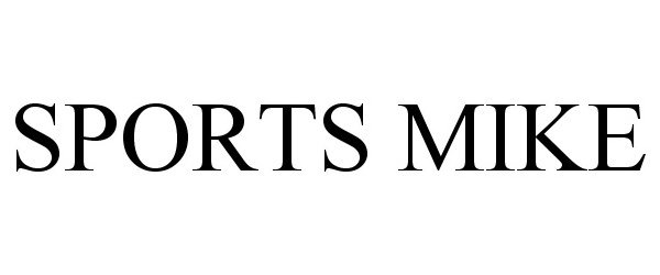 Trademark Logo SPORTS MIKE