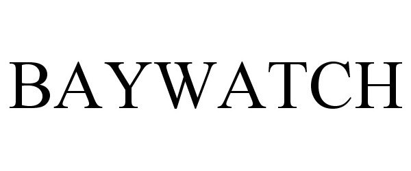 Trademark Logo BAYWATCH