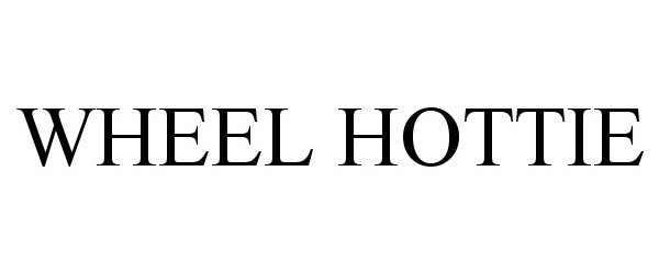 Trademark Logo WHEEL HOTTIE