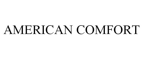 Trademark Logo AMERICAN COMFORT