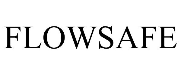 Trademark Logo FLOWSAFE