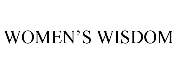 Trademark Logo WOMEN'S WISDOM