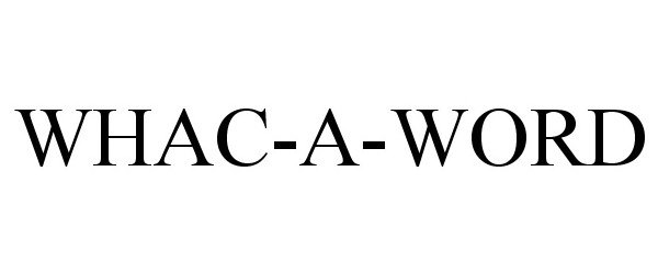 Trademark Logo WHAC-A-WORD