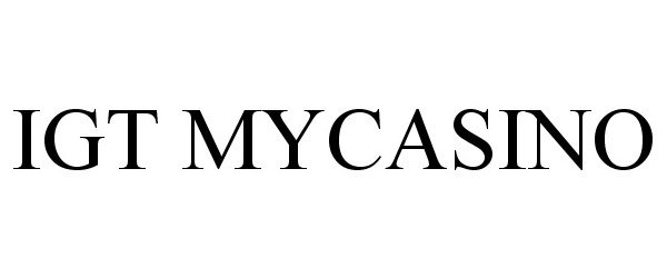 Trademark Logo IGT MYCASINO