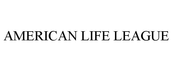  AMERICAN LIFE LEAGUE