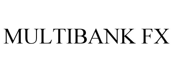 Trademark Logo MULTIBANK FX