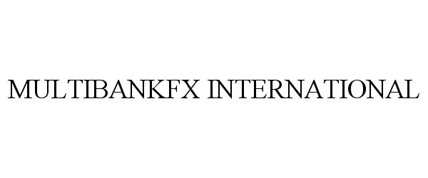 Trademark Logo MULTIBANKFX INTERNATIONAL