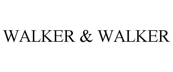  WALKER &amp; WALKER
