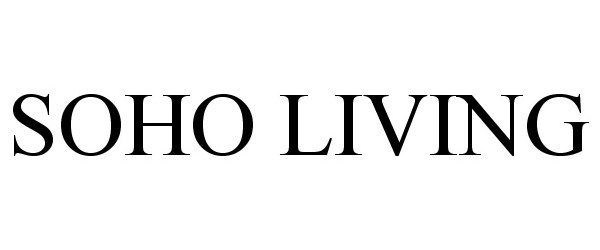 Trademark Logo SOHO LIVING