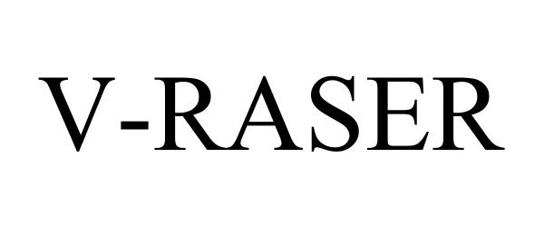 Trademark Logo V-RASER