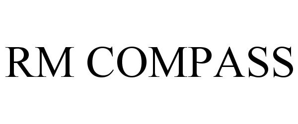 Trademark Logo RM COMPASS