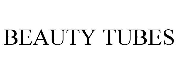 Trademark Logo BEAUTY TUBES