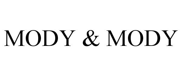 Trademark Logo MODY &amp; MODY