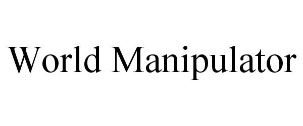  WORLD MANIPULATOR