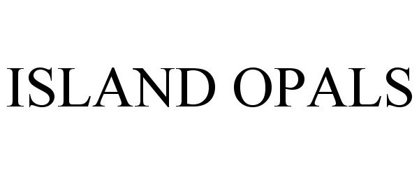 Trademark Logo ISLAND OPALS