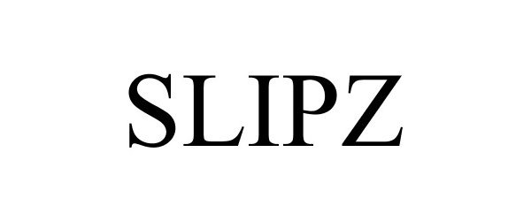  SLIPZ