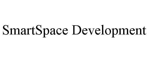 Trademark Logo SMARTSPACE DEVELOPMENT