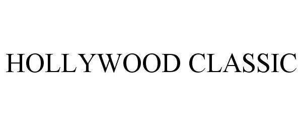 Trademark Logo HOLLYWOOD CLASSIC