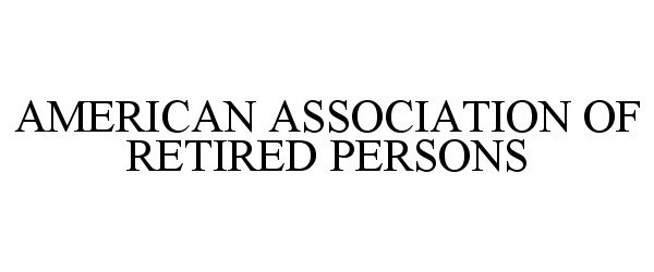  AMERICAN ASSOCIATION OF RETIRED PERSONS