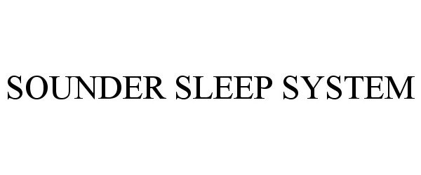  SOUNDER SLEEP SYSTEM